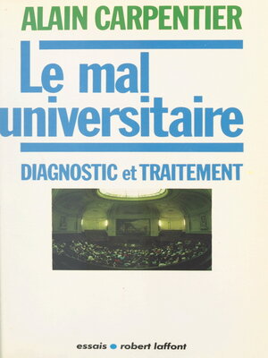 cover image of Le mal universitaire